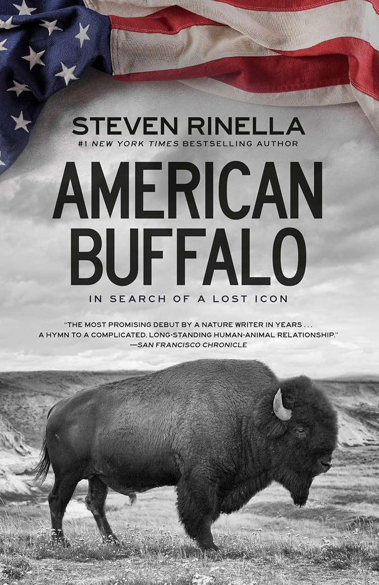 American Buffalo: In Search of a Lost Icon by Steven Rinella