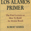 The Los Alamos Primer: The First Lectures on How To Build an