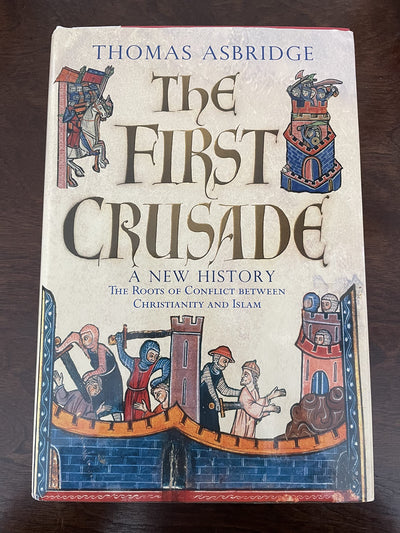The First Crusade: A New History