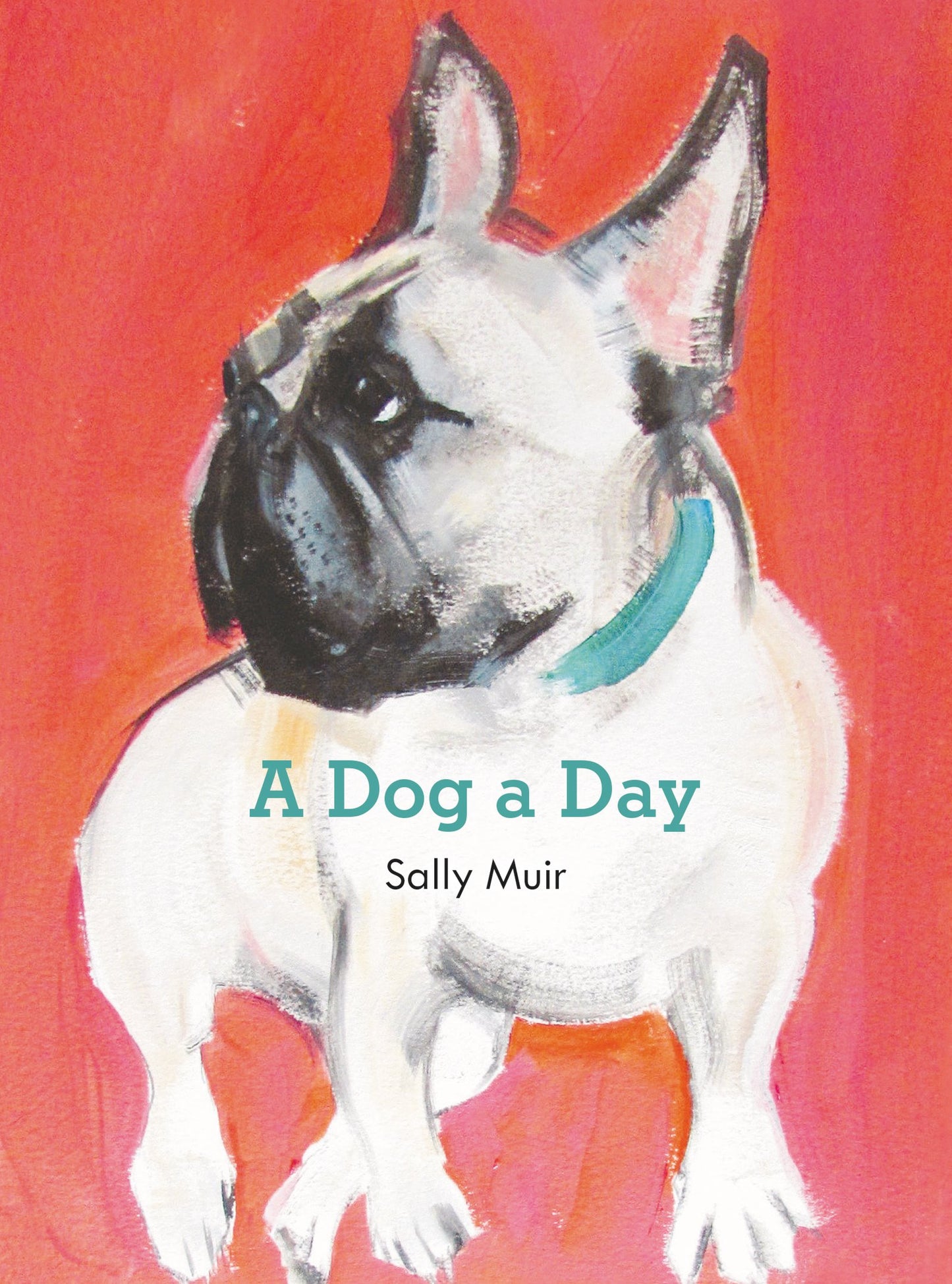 A Dog a Day by Muir, Sally