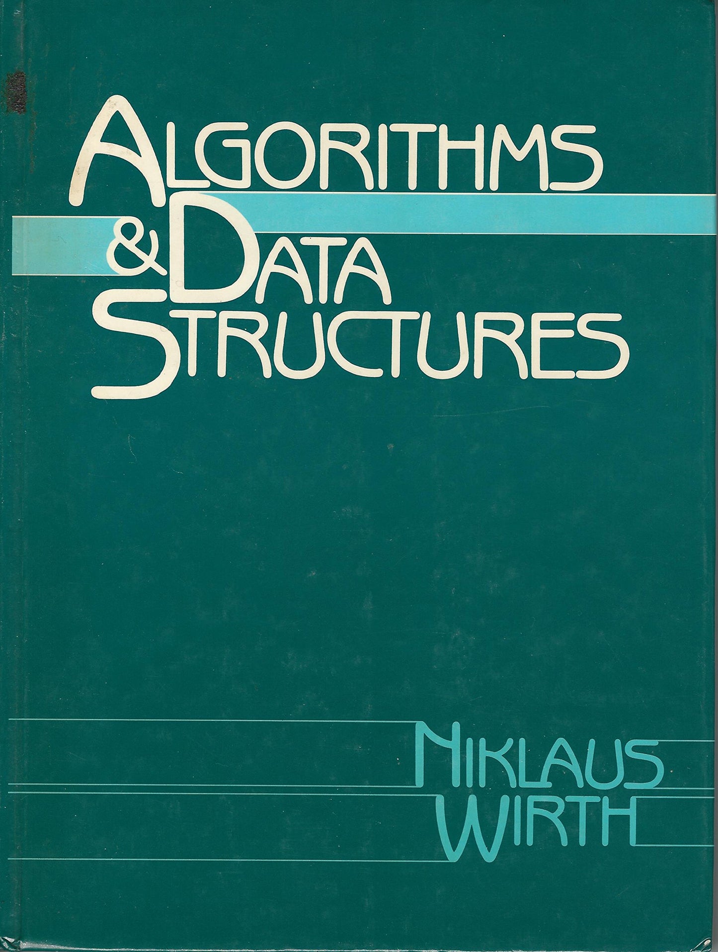 Algorithms and Data Structures by Niklaus Wirth