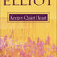 Keep a Quiet Heart by Elisabeth Elliot