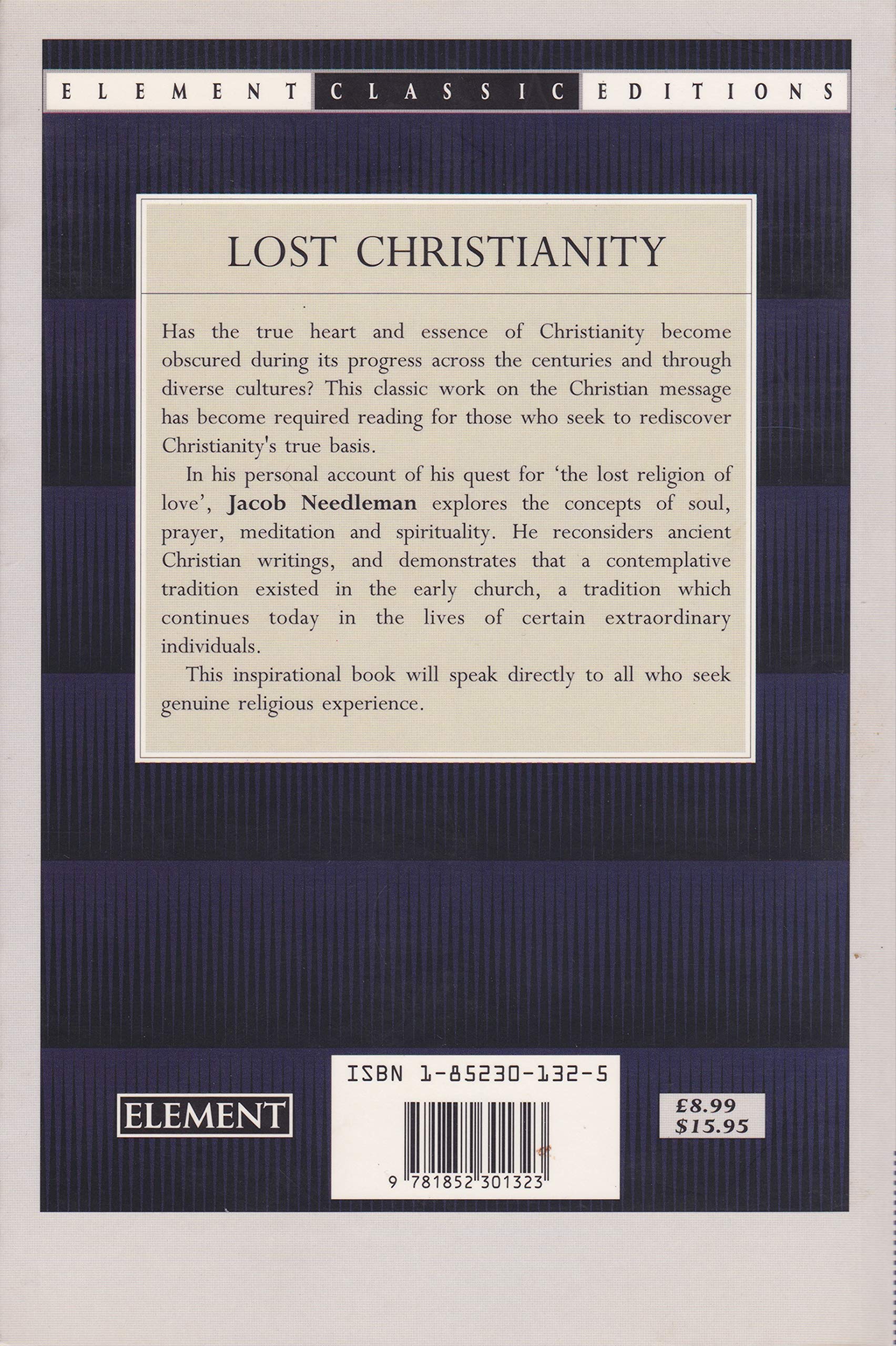 Lost Christianity: A Journey of Rediscovery to the Center of Christian Experience (Element Classic)