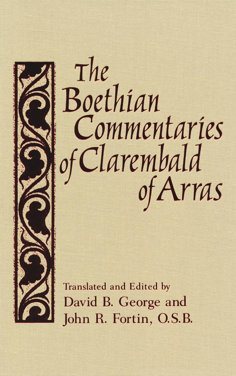 Boethian Commentaries of Clarembald of Arras (Notre Dame Texts in Medieval Culture) (Notre Dame Texts in Medieval Culture, 7)