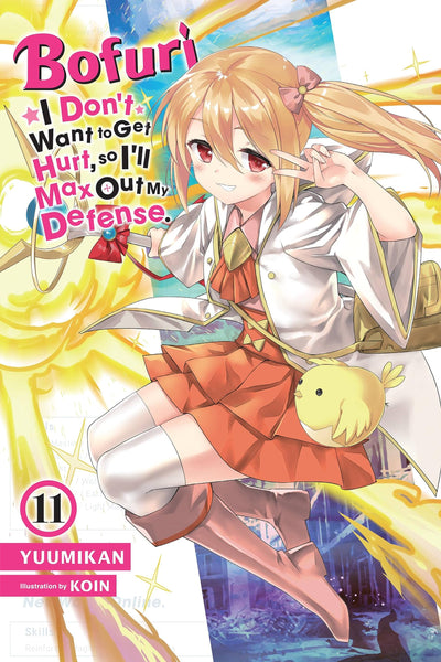 Bofuri: I Don't Want to Get Hurt, so I'll Max Out My Defense., Vol. 11 (light novel) (Volume 11)