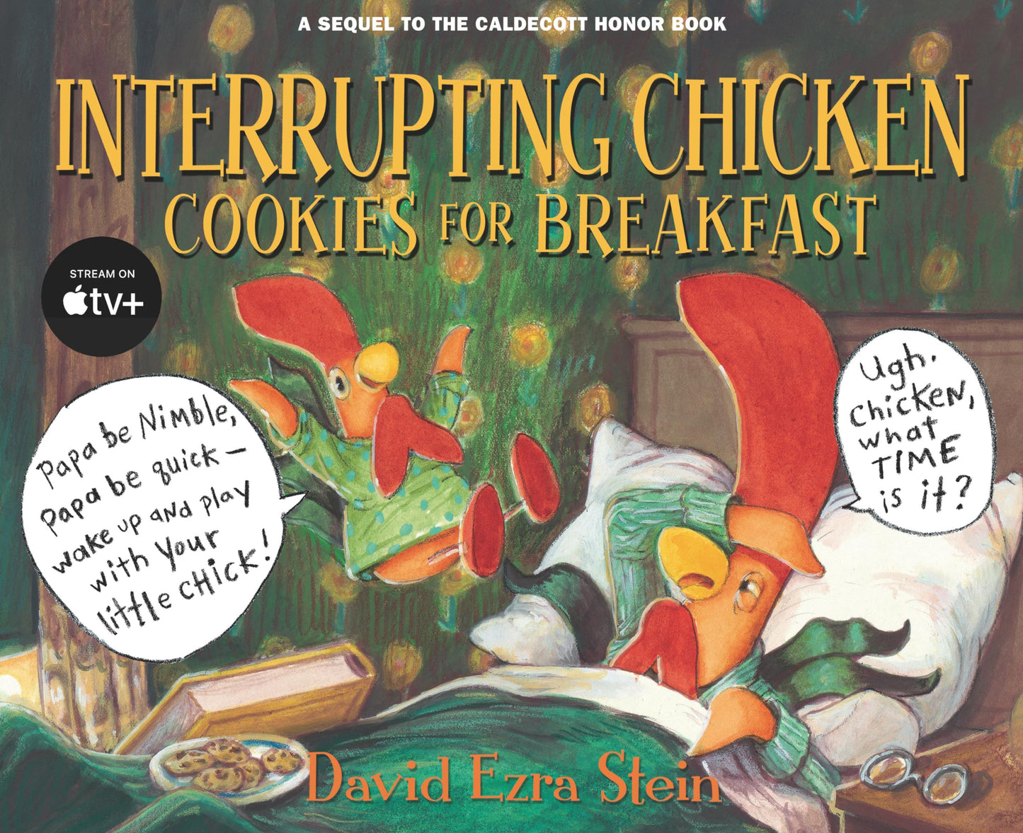 Interrupting Chicken: Cookies for Breakfast by Stein, David