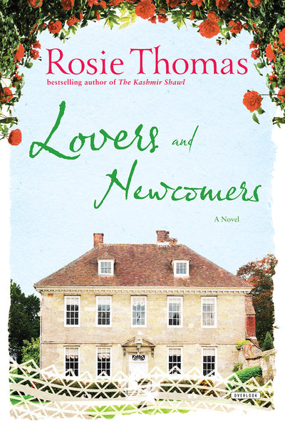 Lovers and Newcomers: A Novel