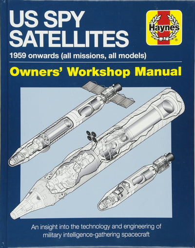 Spy Satellite Manual (Owners' Workshop Manual)