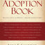The Whole Life Adoption Book: Realistic Advice for Building a Healthy Adoptive Family