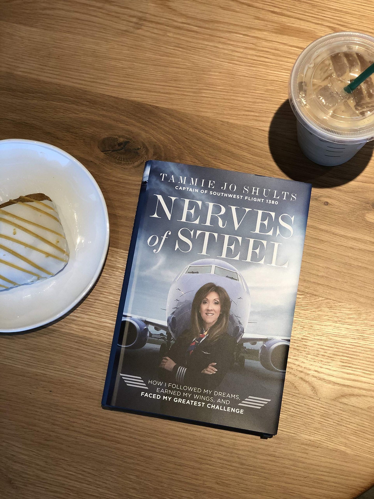 Nerves of Steel: How I Followed My Dreams, Earned My Wings