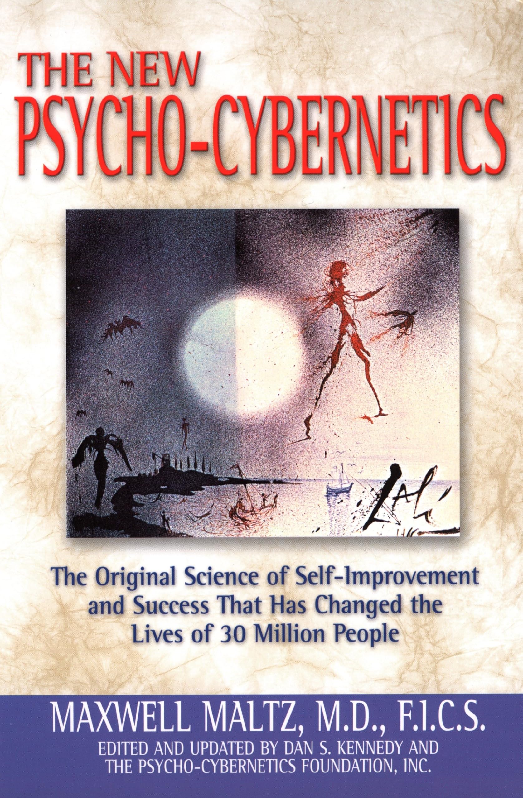 The New Psycho-Cybernetics (The Psycho-Cybernetics Series)
