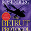 The Beirut Protocol: A Marcus Ryker Series Political and Military Action Thriller: (Book 4) (A Marcus Ryker Thriller)