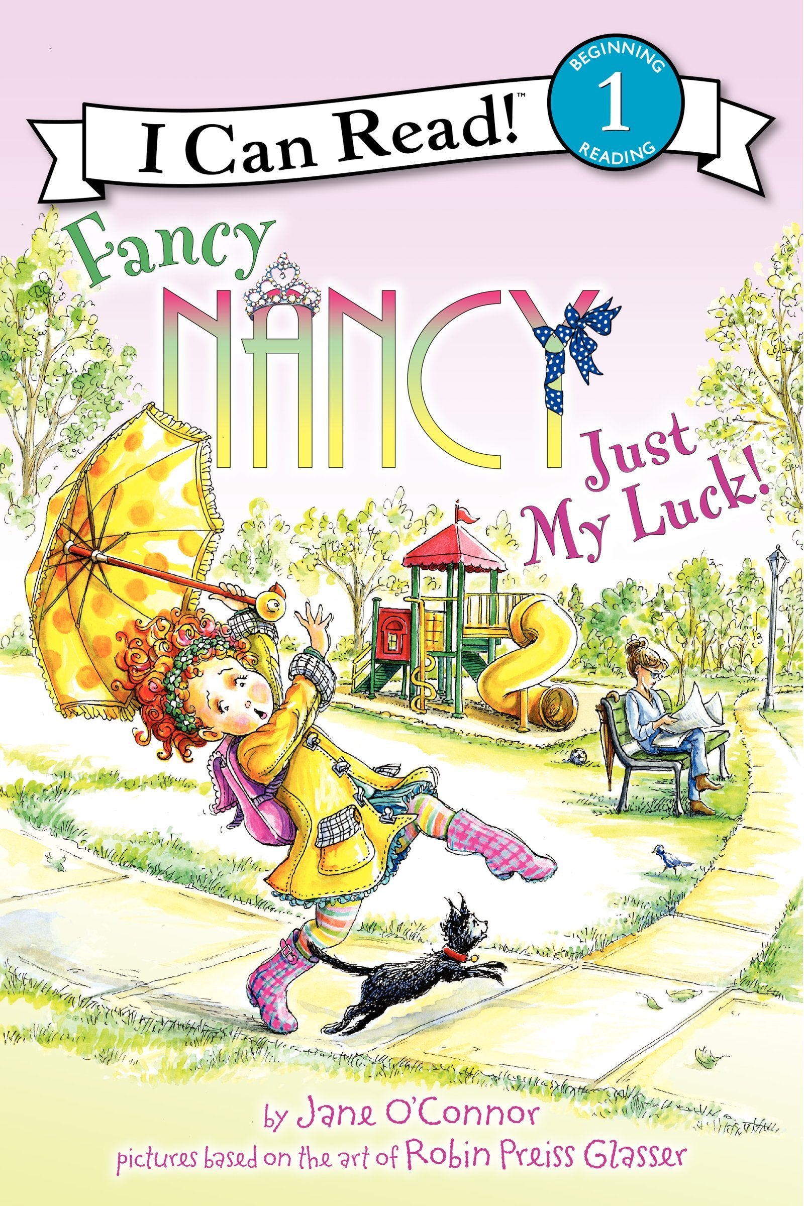 Fancy Nancy: Just My Luck! (I Can Read Level 1)