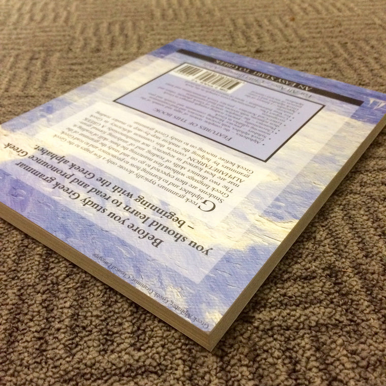 A Greek Alphabetarion: A Primer for Teaching How to Read, Write & Pronounce Ancient & Biblical Greek — back cover
