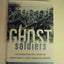 Ghost Soldiers: The Forgotten Epic Story of World War II's Most Dramatic Mission