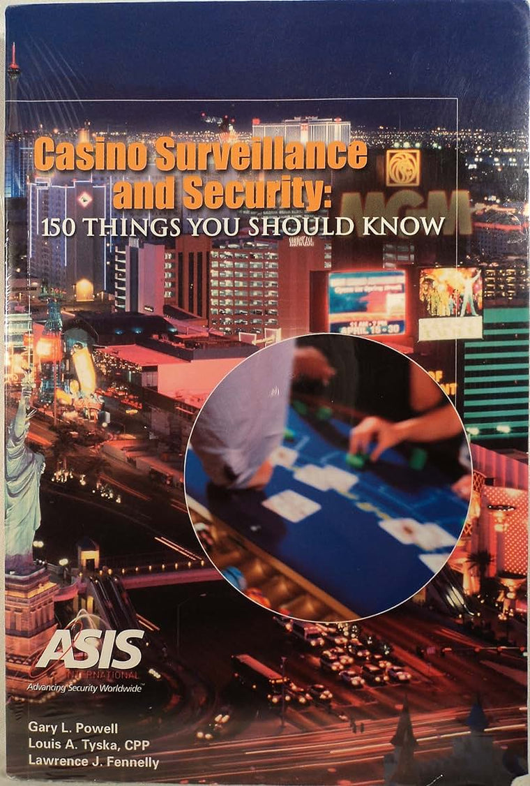 Casino Surveillance and Security: 150 Things You Should Know