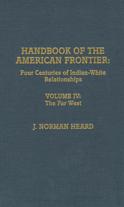Handbook of the American Frontier: Four Centuries of Indian-White Relationships, Vol. 1: The Southeastern Woodlands (Native American Resources Series, No. 1) (Volume I)