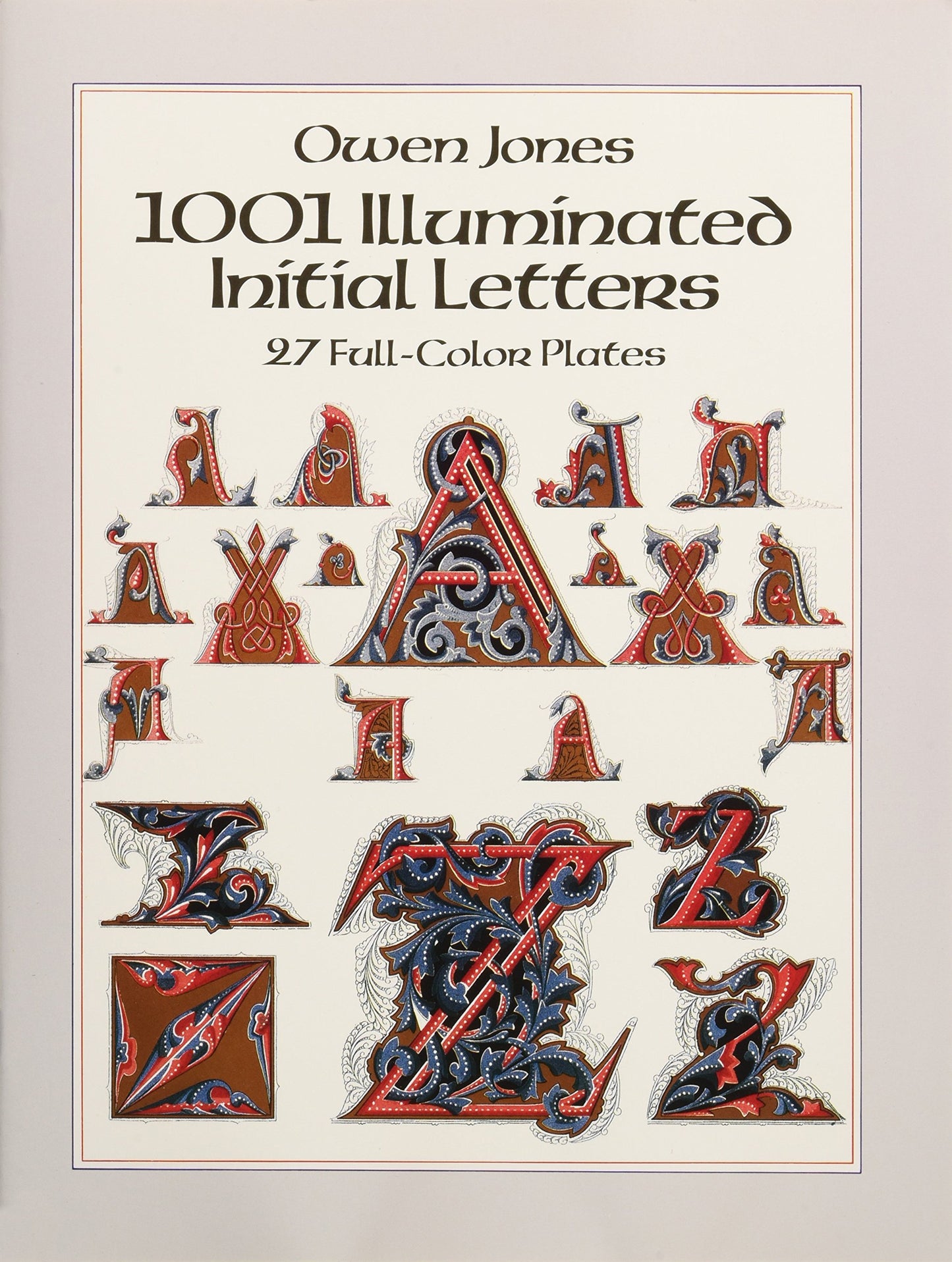1001 Illuminated Initial Letters: 27 Full-Color Plates (Dove