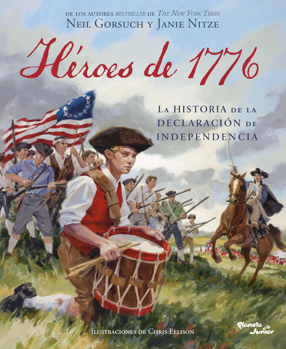Héroes de 1776: La historia de la Declaración de Independencia / Heroes of 1776: The Story of the Declaration of Independence (Spanish Edition)