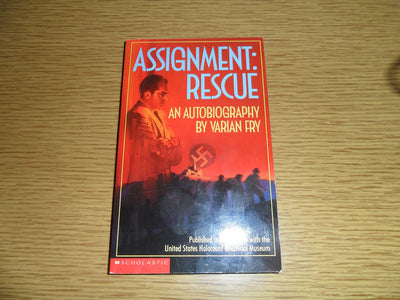 Assignment: Rescue An Autobiography by Varian Fry