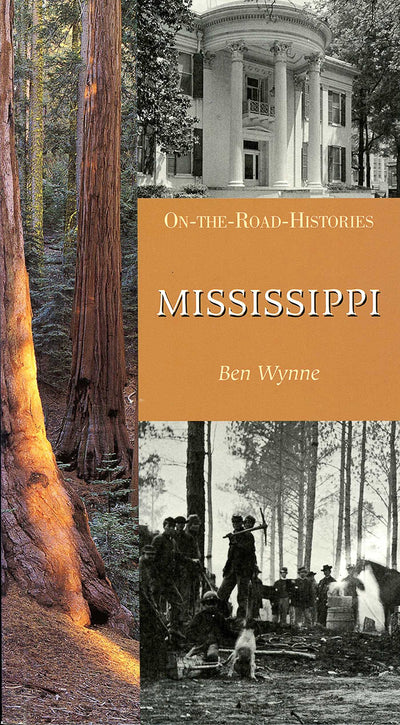 Mississippi (On the Road Histories): On-the-Road Histories