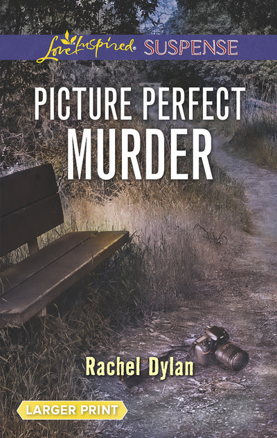 Picture Perfect Murder (Love Inspired Suspense)