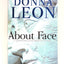 About Face: Commissario Guido Brunetti Mystery (The Commissario Guido Brunetti Mysteries, 18)