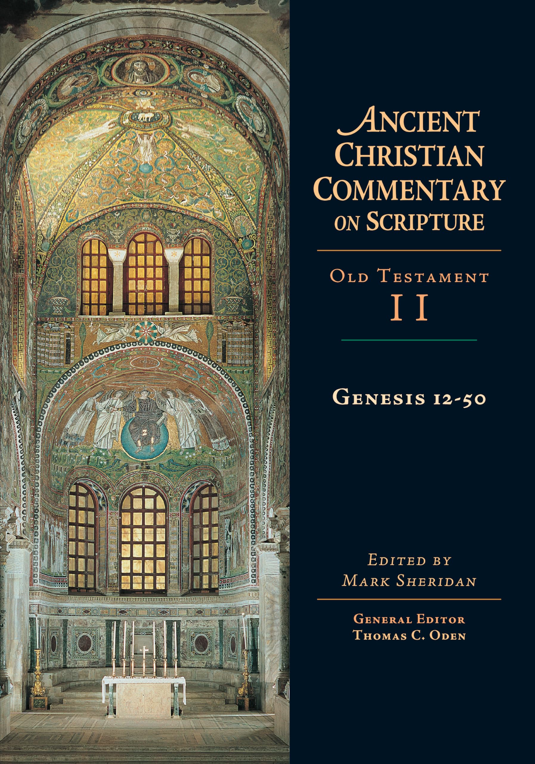 Genesis 12-50 (Ancient Christian Commentary on Scripture: Old Testament, Volume II) (Volume 2)