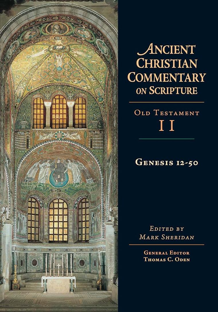 Genesis 12-50 (Ancient Christian Commentary on Scripture: Old Testament, Volume II) (Volume 2)