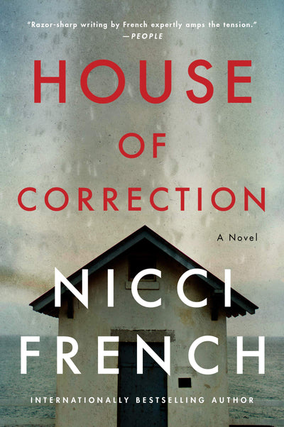 House of Correction: A Psychological Thriller About an Unreliable Narrator Accused of Murder Who Seeks the Truth from Prison