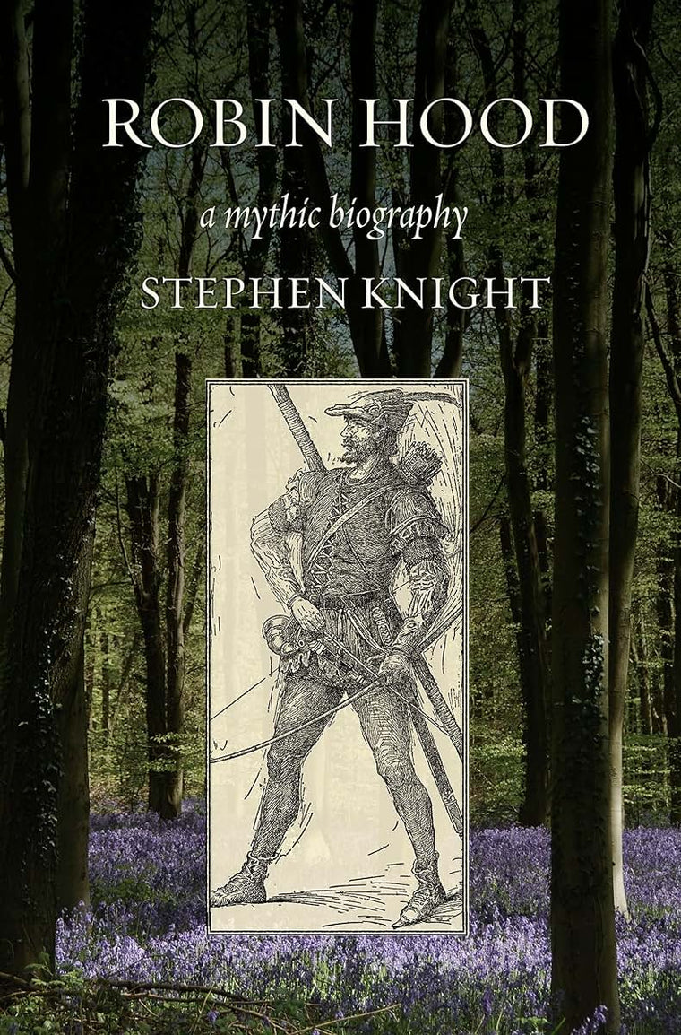 Robin Hood: A Mythic Biography