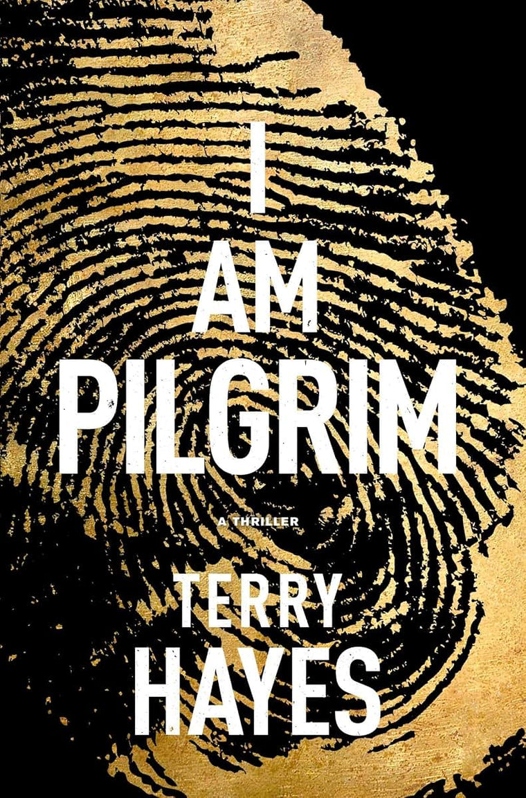 I Am Pilgrim: A Thriller by Terry Hayes