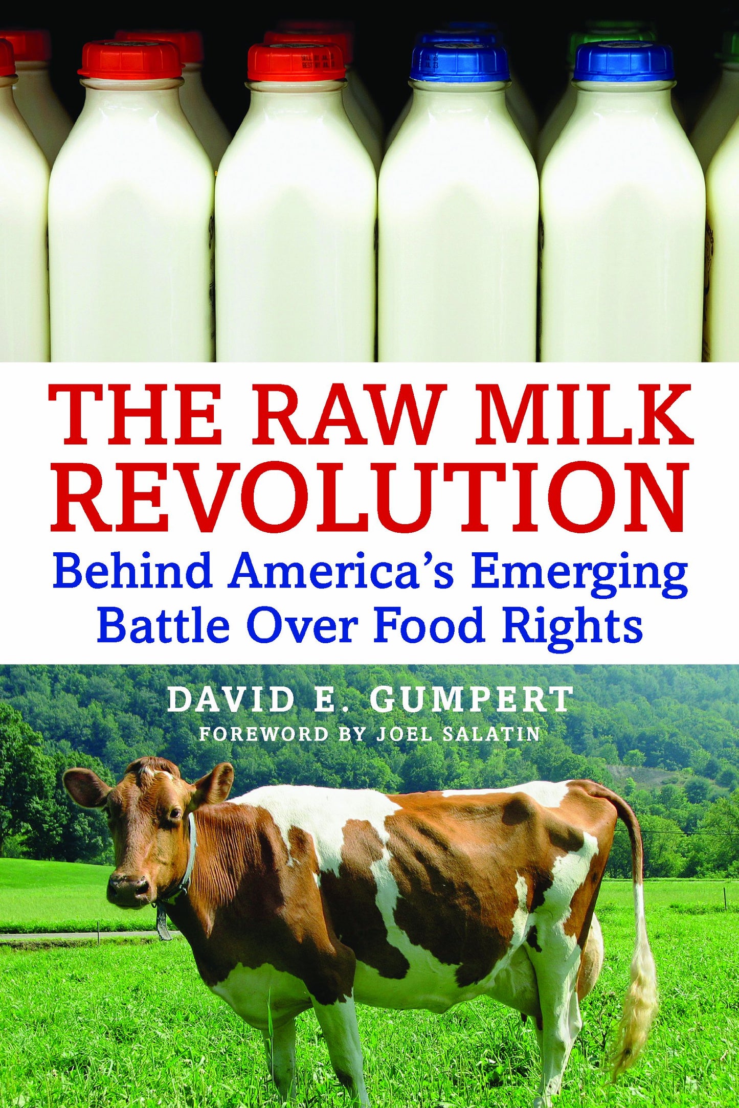 The Raw Milk Revolution: Behind Americas Emerging Battle over Food Rights