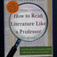 How to Read Literature Like a Professor: A Lively and Entertaining Guide to Reading Between the Lines