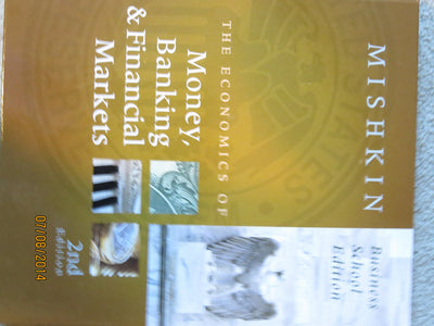 The Economics of Money, Banking, and Financial Markets: Business School Edition