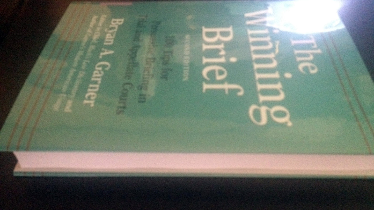 The Winning Brief: 100 Tips for Persuasive Briefing in Trial