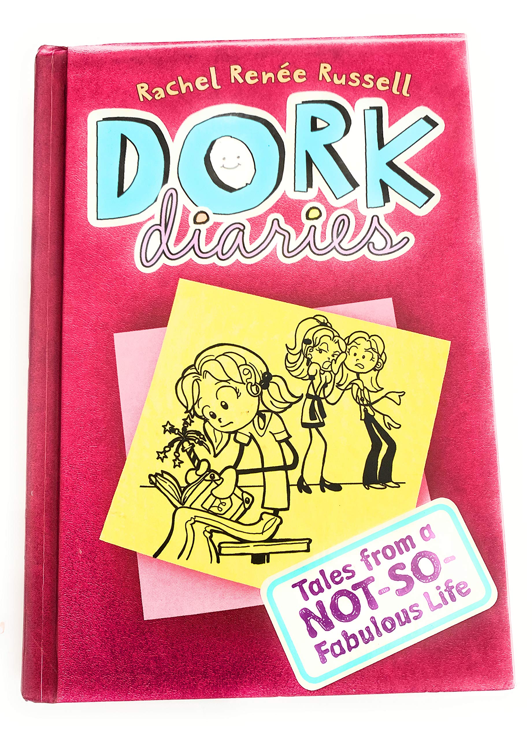 Dork diaries Tales from a NOT-SO-Fabulous Life