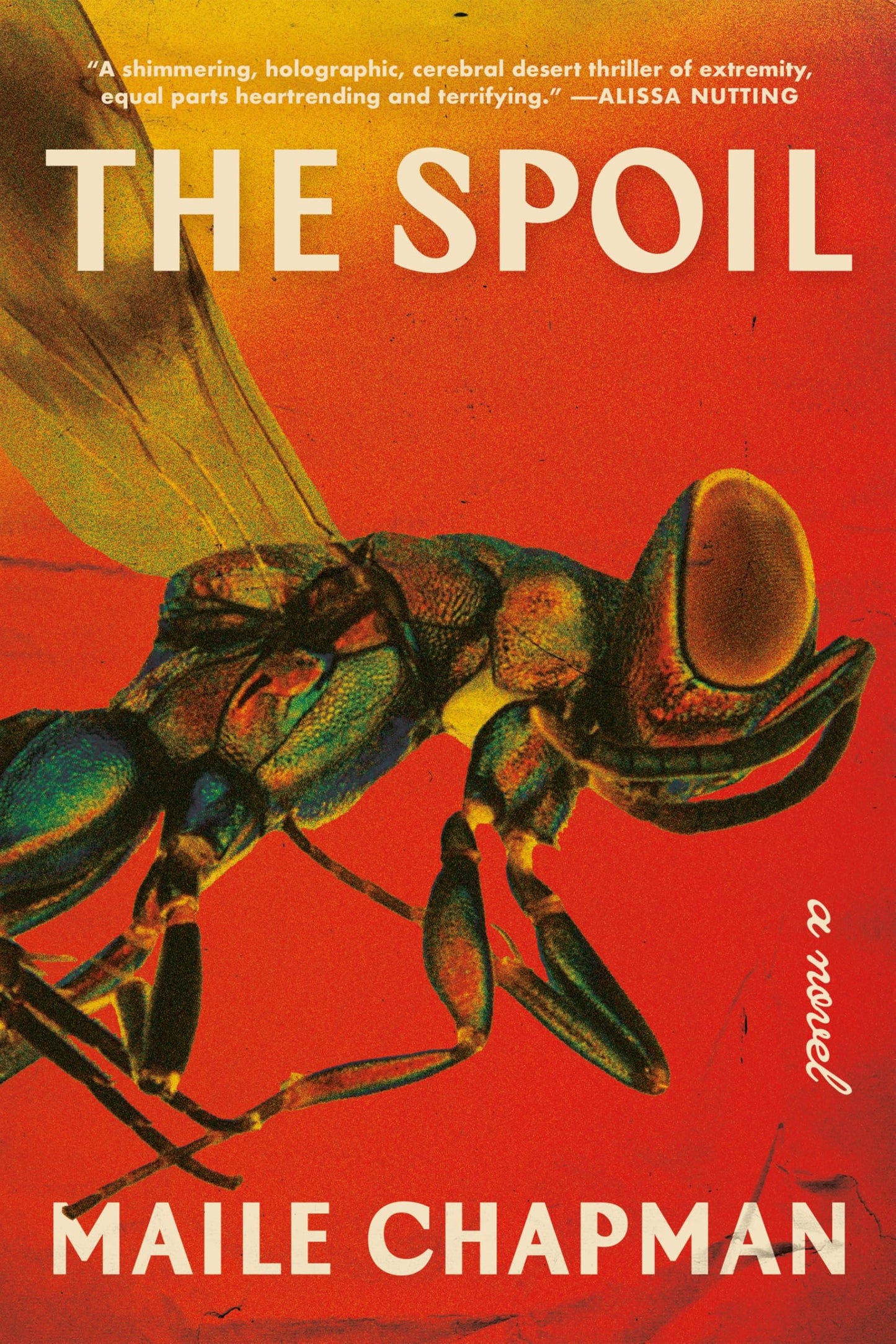 The Spoil: A Novel
