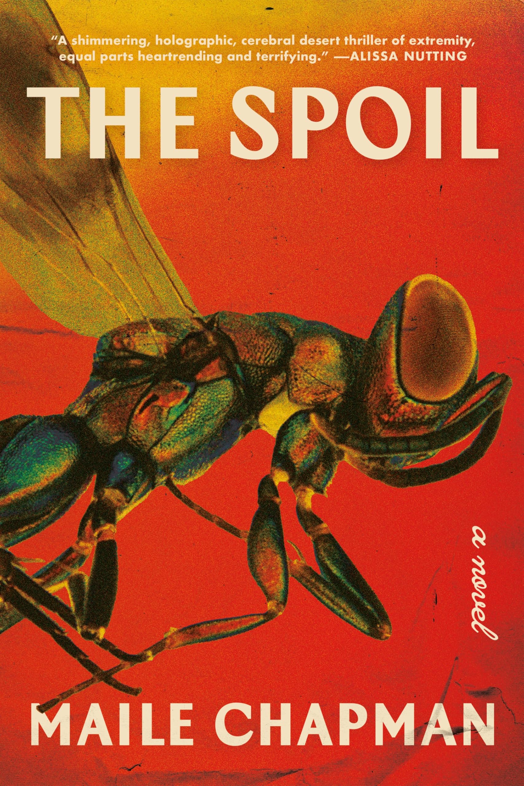 The Spoil: A Novel
