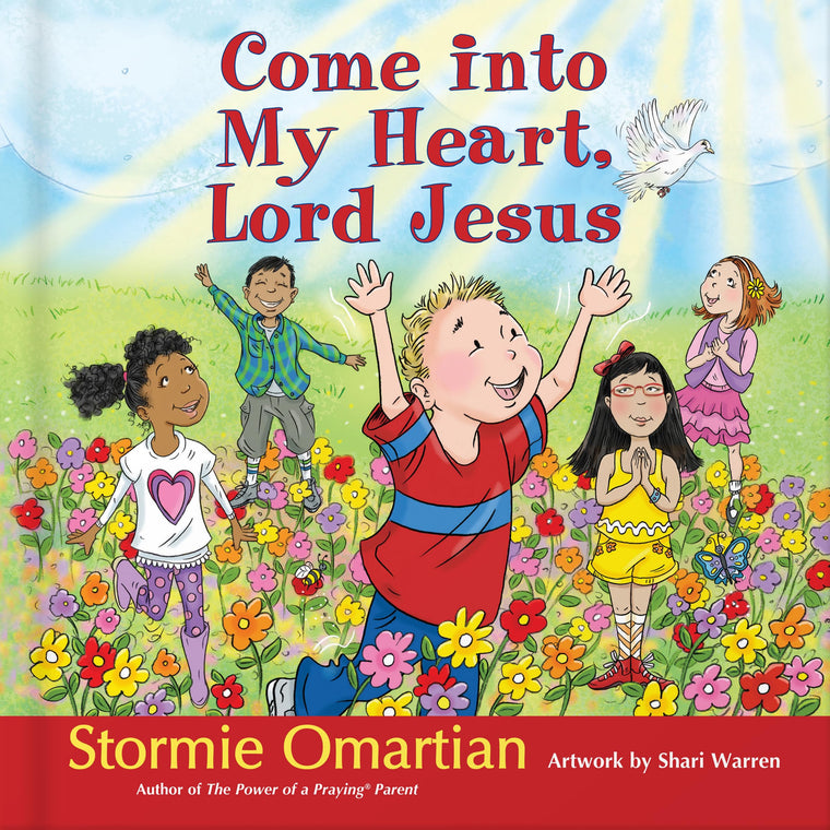 Come into My Heart, Lord Jesus (The Power of a Praying Kid)