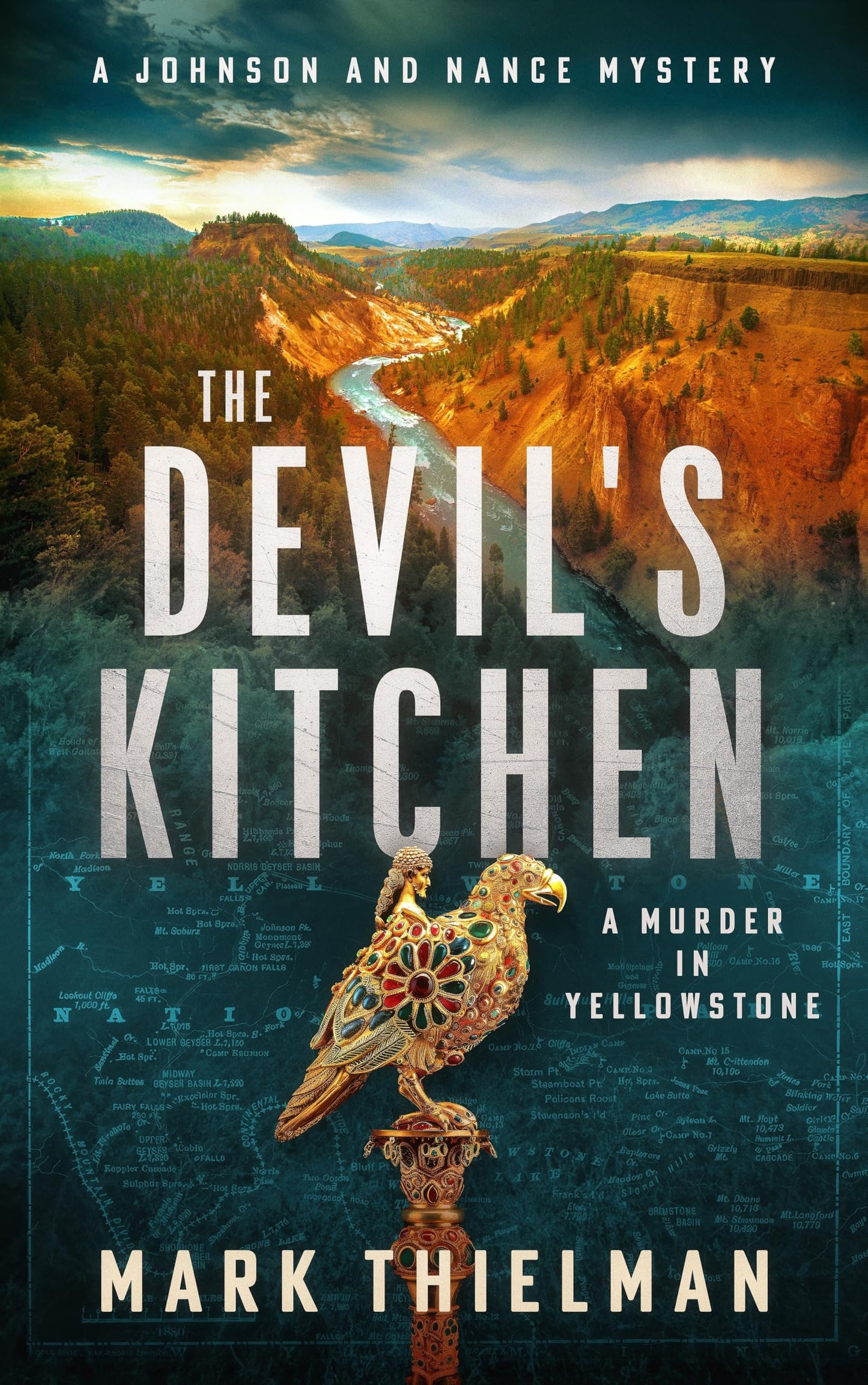 The Devil's Kitchen: A Murder in Yellowstone (The Johnson and Nance Mysteries, 1)