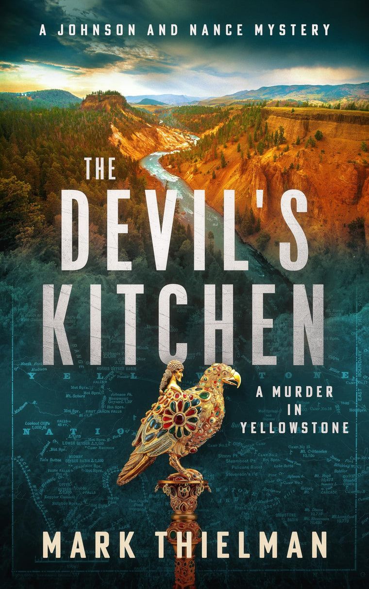 The Devil's Kitchen: A Murder in Yellowstone (The Johnson and Nance Mysteries, 1)
