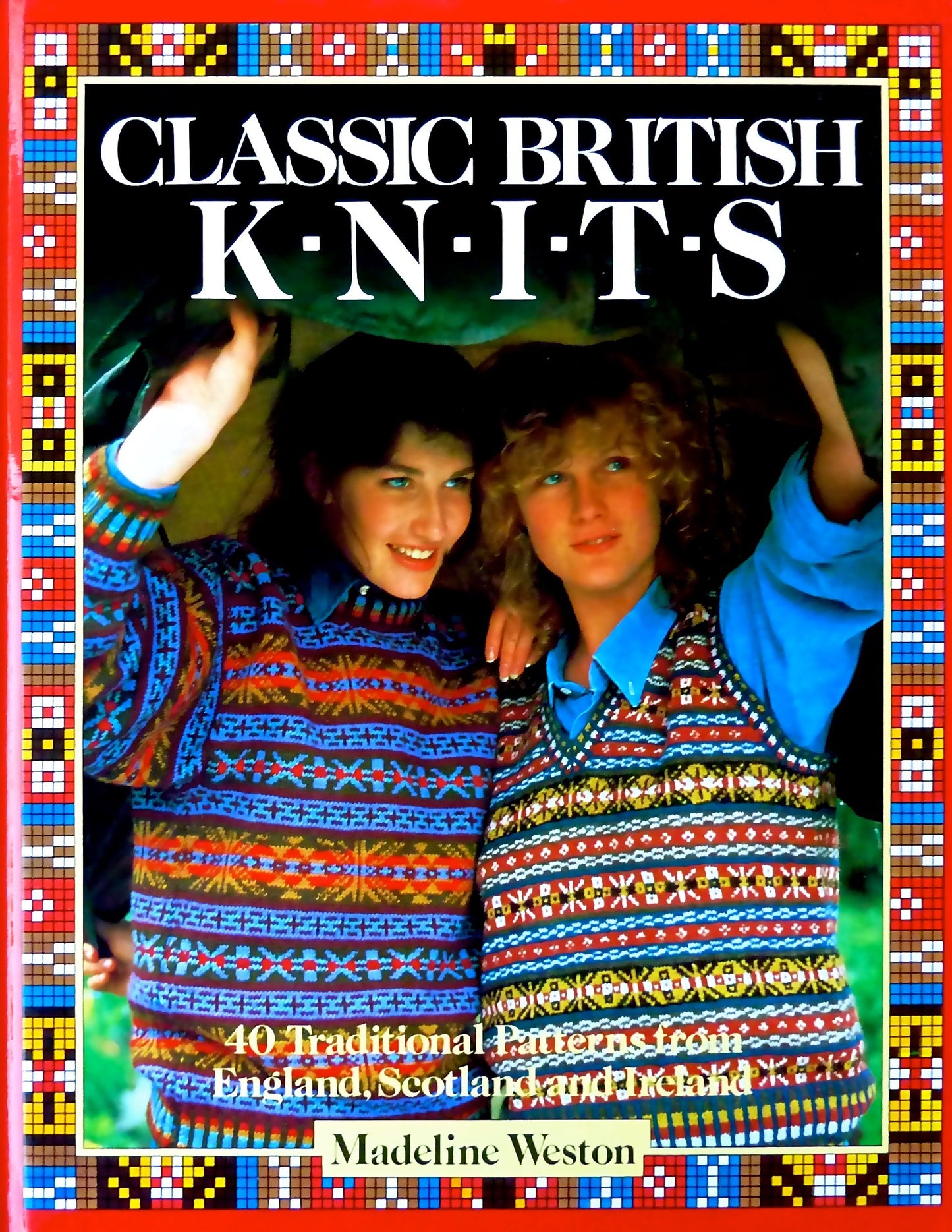 Classic British Knits: 40 Traditional Patterns from England