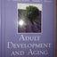Adult Development and Aging (5th Edition)