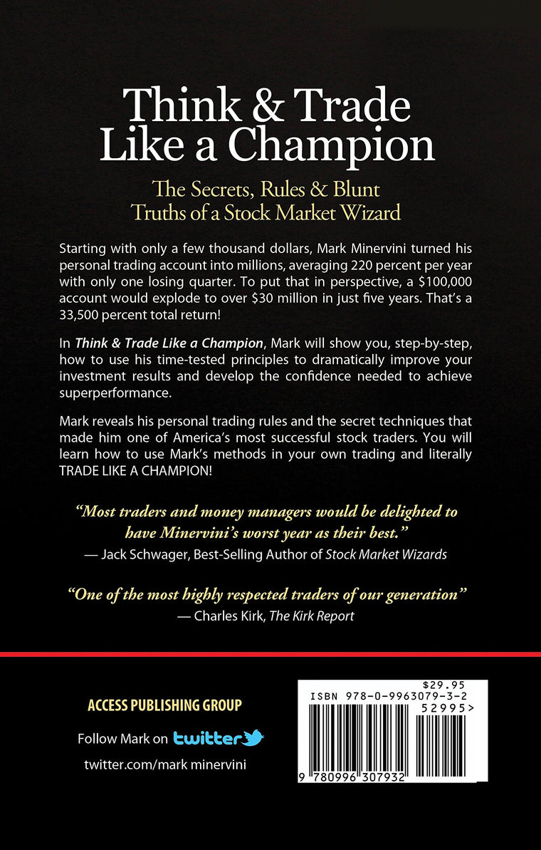 Think & Trade Like a Champion: The Secrets, Rules & Blunt Truths of a Stock Market Wizard — back cover