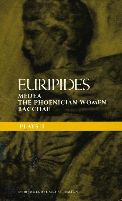 Euripides Plays: 1: Medea; the Phoenician Women; Bacchae (Classical Dramatists)