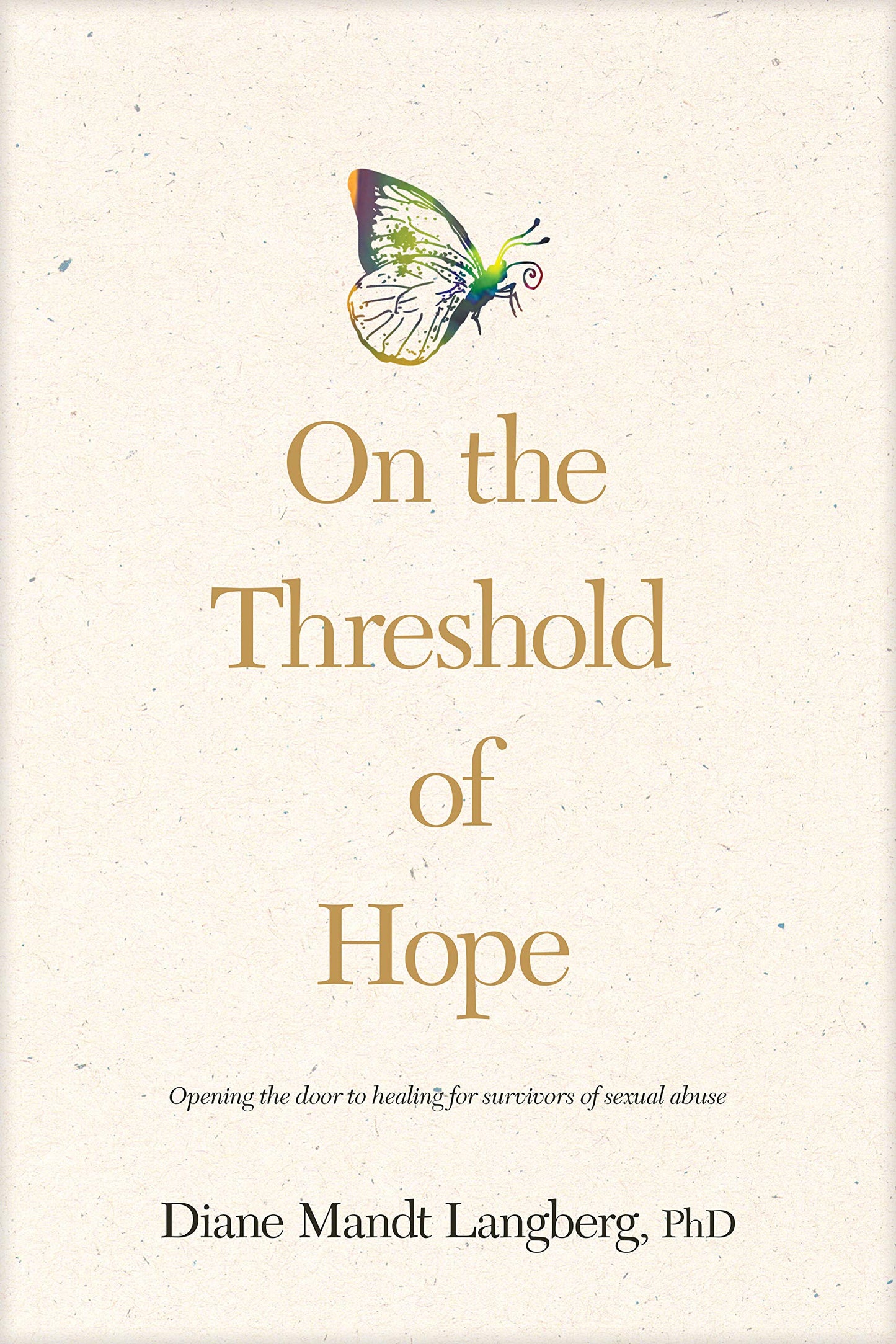 On the Threshold of Hope: Opening the Door to Healing
