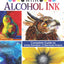Creating Art with Alcohol Ink: Complete Guide to 12 Easy Techniques, 17 Spectacular Projects (Design Originals) How to Paint with Dripping, Pouring, Layering, Masking, and More, Step-by-Step