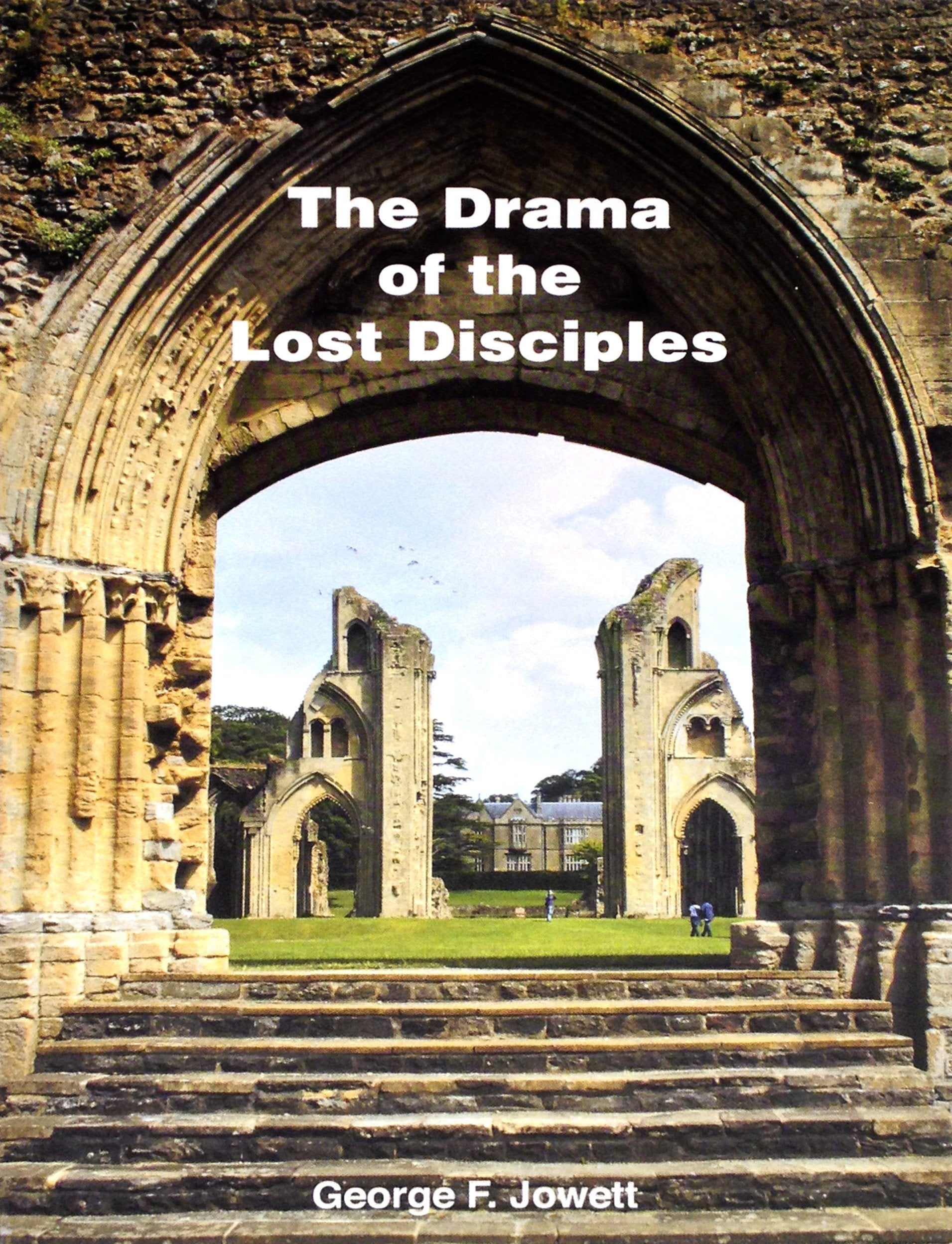 Drama of the Lost Disciples