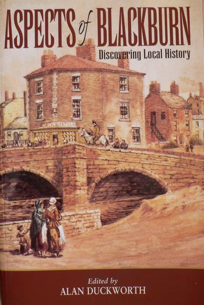 Aspects of Blackburn: Discovering Local History (Aspects Series)